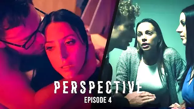 Perspective: Episode 4